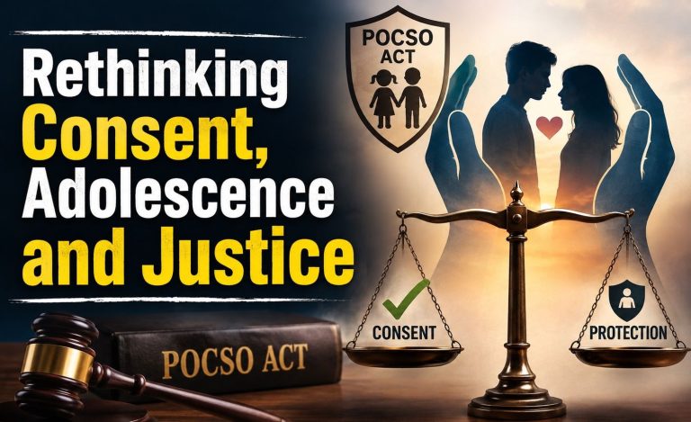 Can Consent and Protection Coexist? The Case for Reforming POCSO