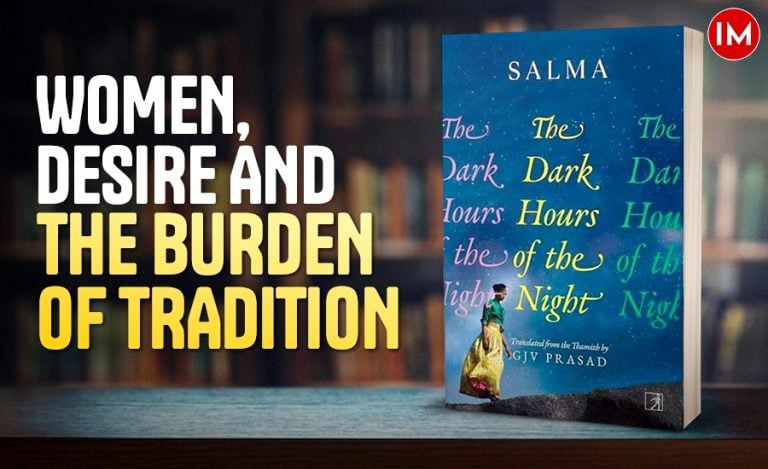 ‘The Dark Hours of the Night’: Salma’s Powerful Story of Women, Desire and Constrained Choices